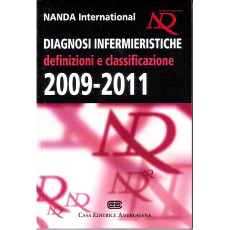 DIAGNOSI INFERMIERISTICHE - Definizioni e classificazione 2009-2011